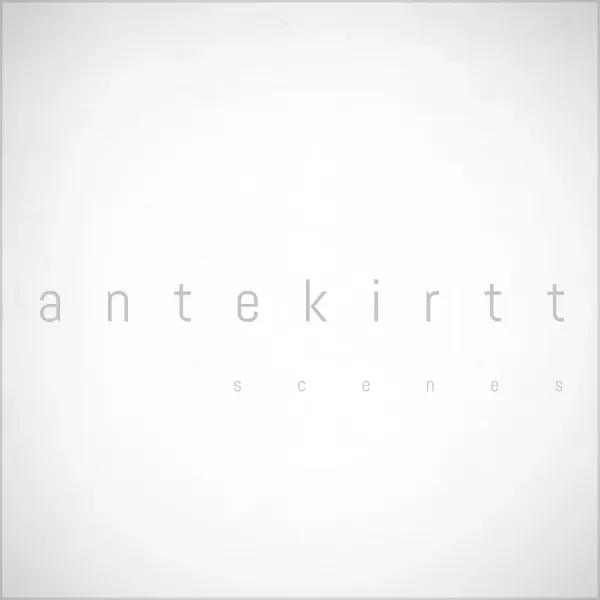 Antekirtt_Scenes-album