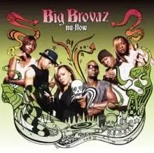 Big Brovaz-Nu Flow Big Brovaz-Nu Flow