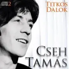 Cseh Tamás-Titkos dalok Cseh Tamás-Titkos dalok