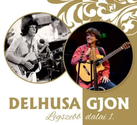 Delhusa Gjon legszebb dalai Delhusa Gjon legszebb dalai