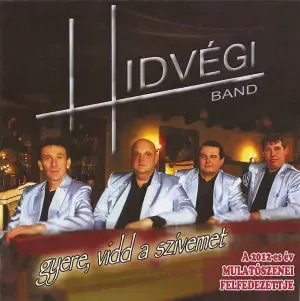 hidvegi_band_gyere_vidd