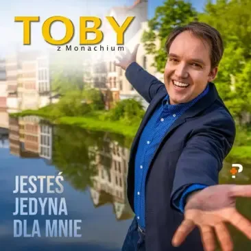 toby-z-monachium-jestes-jedyna-dla-mnie-cd