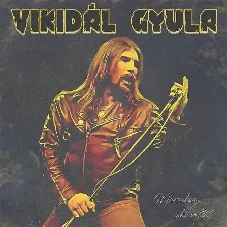 Vikidál Gyula-Maradsz aki voltálLP Vikidál Gyula-Maradsz aki voltálLP