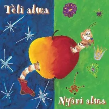 Alma Együttes-Téli alma, náyri alma Alma Együttes-Téli alma, náyri alma