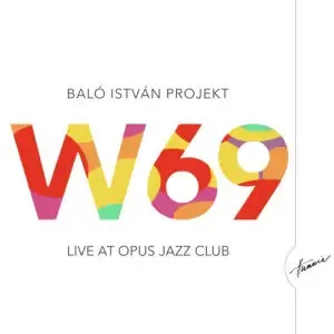 balo_istvan_projekt_w69_live_at_opus_jazz_club
