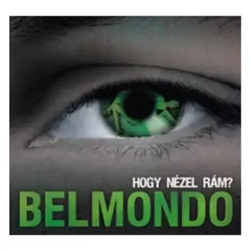 Belmondo-Hogy nézel rám