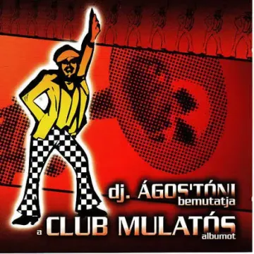 dj.Ágostóni-Club mulatós