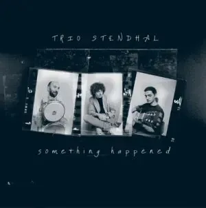 trio_stendhal_something_happ